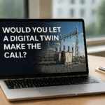 Would you let digital twin make the call